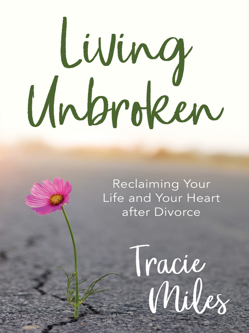 Title details for Living Unbroken by Tracie Miles - Available